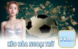 Kèo Hòa Ngoại Trừ