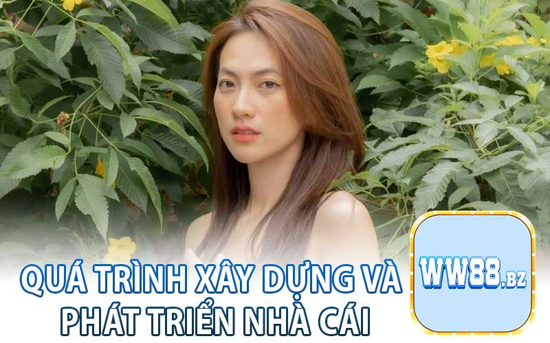 Quá Trình Xây Dựng Và Phát Triển Nhà Cái